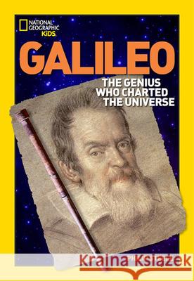 World History Biographies: Galileo: The Genius Who Charted the Universe Philip Steele 9781426302954 National Geographic Society - książka