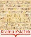 World History: From the Ancient World to the Information Age DK 9780241457856 Dorling Kindersley Ltd