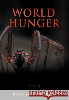 World Hunger Brian Kenneth Swain 9780595686254 iUniverse - książka