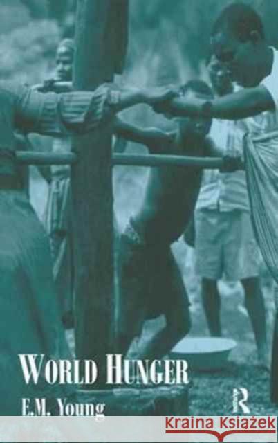 World Hunger Liz Young 9781138178779 Routledge - książka