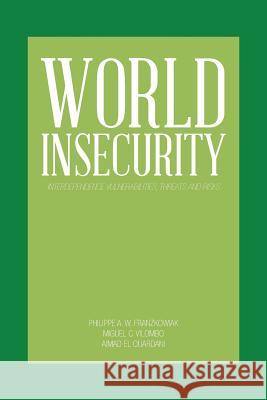 World Insecurity: Interdependence Vulnerabilities, Threats and Risks Vilombo, Miguel 9781491896853 Authorhouse - książka