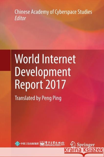 World Internet Development Report 2017: Translated by Peng Ping Chinese Academy of Cyberspace Studies 9783662586006 Springer - książka