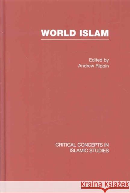 World Islam : Critical Concepts in Islamic Studies  9780415401036 TAYLOR & FRANCIS LTD - książka