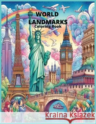 World Landmarks Coloring Book Gary Cunningham 9798327021877 Independently Published - książka