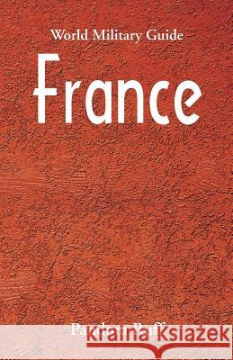 World Military Guide: France Pandora Ruff 9789352979080 Scribbles - książka