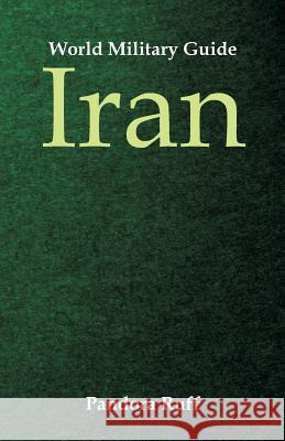 World Military Guide: Iran Pandora Ruff 9789352979141 Scribbles - książka