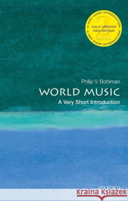 World Music: A Very Short Introduction Philip V. Bohlman 9780198829140 Oxford University Press - książka