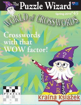 World of Crosswords No. 45 The Puzzle Wizard 9781482775822 Createspace - książka