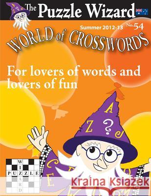 World of Crosswords No. 54 The Puzzle Wizard 9781482513271 Createspace - książka