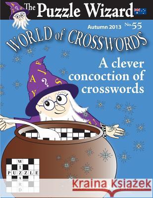 World of Crosswords No. 55 The Puzzle Wizard 9781482514124 Createspace - książka
