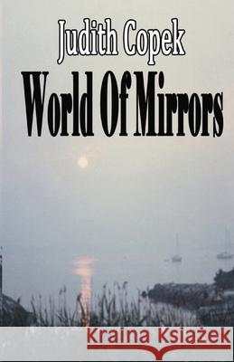 World Of Mirrors Copek, Judith 9781613099292 Wings Epress, Incorporated - książka