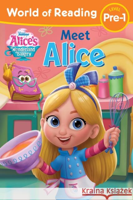 World of Reading: Alice's Wonderland Bakery: Meet Alice Disney Books 9781368073981 Disney Press - książka