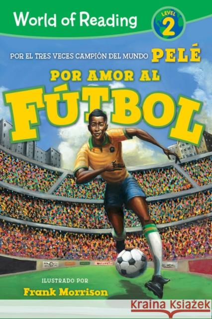 World of Reading Por Amor al Futbol : Level 2 Frank Morrison 9781368056304 Disney-Hyperion - książka