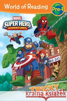 World of Reading: Super Hero Adventures: Tricky Trouble!: Level Pre-1 Alexandra West 9781484786444 Marvel Press - książka
