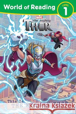 World of Reading This Is the Mighty Thor Marvel Press Book Group 9781368070218 Marvel Press - książka