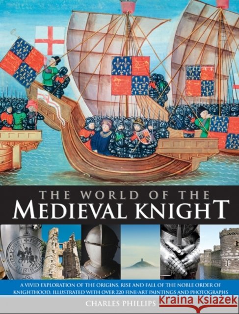 World of the Medieval Knight Charles & Taylor, Craig Phillips 9780857232120  - książka