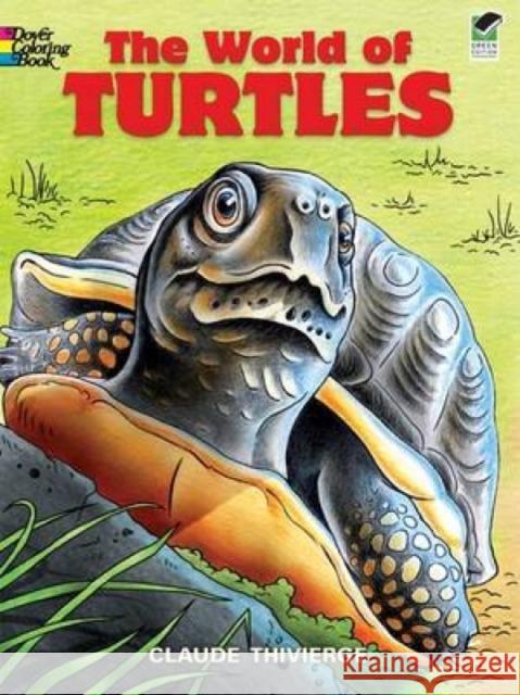 World of Turtles Claude Thivierge 9780486468549 Dover Publications - książka