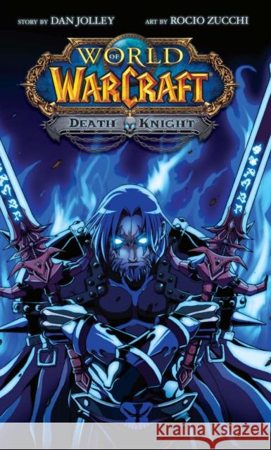 World of Warcraft: Death Knight: Blizzard Legends Dan Jolley 9781945683602 Blizzard Entertainment - książka