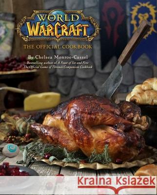 World of Warcraft: The Official Cookbook Chelsea Monroe-Cassel 9781608878048 Insight Editions - książka