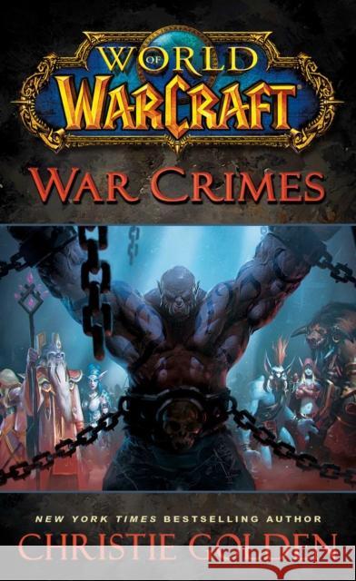 World of Warcraft: War Crimes Richard A. Knaak Christie Golden 9780743471305 Simon & Schuster - książka