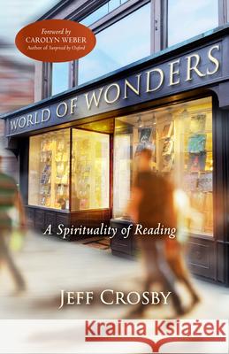 World of Wonders Jeff Crosby 9781640609457 Paraclete Press (MA) - książka