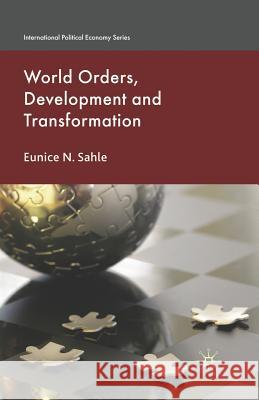 World Orders, Development and Transformation E. Sahle   9781349306589 Palgrave Macmillan - książka