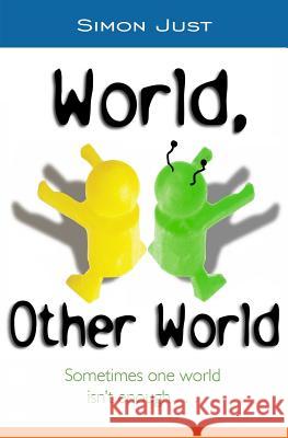 World, Other World Simon Just 9780983704270 Send Coffee Books - książka