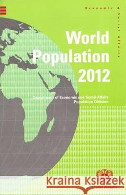World Population 2012: Wall Chart Department of Economic and Social Affairs 9789211515046 Eurospan (JL) - książka