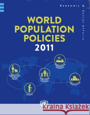 World Population Policies 2011 United Nations 9789211514995 United Nations - książka