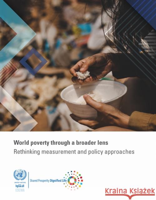 World Poverty Through a Broader Lens United Nations Economic and Social Commission for Western Asia 9789211591491 United Nations - książka