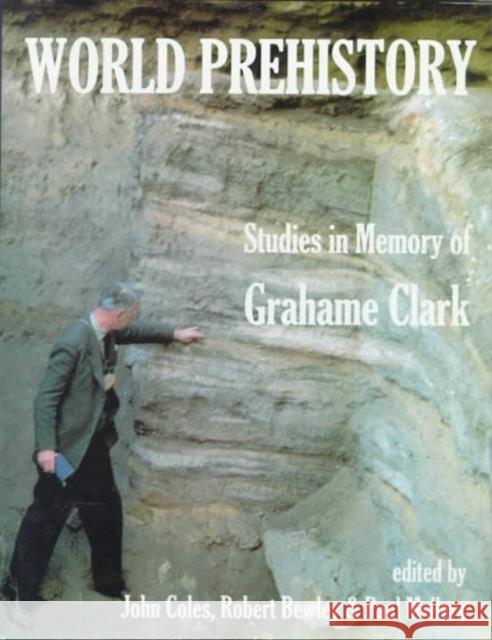 World Prehistory: Studies in Memory of Grahame Clark Coles, John 9780197261965 British Academy and the Museums - książka