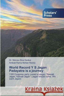 World Record Y S Jagan Padayatra is a journey Siva Sankar, Morusu 9786138916970 Scholar's Press - książka