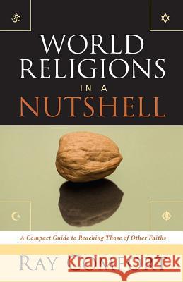 World Religions in a Nutshell: A Compact Guide to Reaching Those of Other Faiths Ray Comfort 9780882709017 Bl - książka