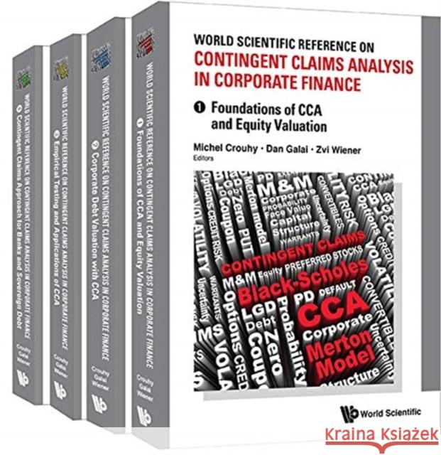World Scientific Reference on Contingent Claims Analysis in Corporate Finance (in 4 Volumes) Dan Galai Zvi Wiener Michel Crouhy 9789814730723 World Scientific Publishing Company - książka