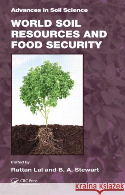 World Soil Resources and Food Security Rattan Lal B. a. Stewart 9781439844502 CRC Press - książka