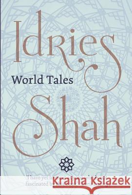 World Tales Idries Shah 9781784792794 ISF Publishing - książka