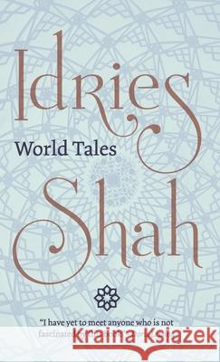 World Tales Idries Shah 9781784799137 ISF Publishing - książka