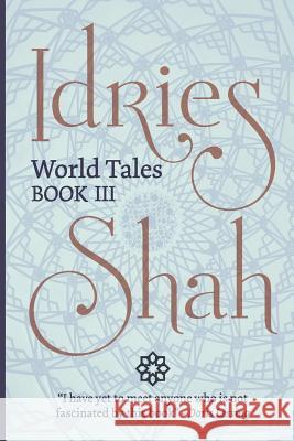 World Tales (Pocket Edition): Book III Idries Shah 9781784792961 Isf Publishing - książka