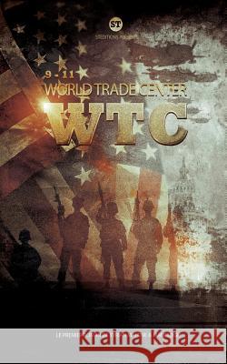 World Trade Center - Wtc: Version Intégrale Tomes 1 Et 2 Leigh, Jamie 9781508713456 Createspace - książka