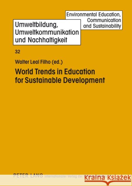 World Trends in Education for Sustainable Development Walter Lea 9783631619568 Lang, Peter, Gmbh, Internationaler Verlag Der - książka