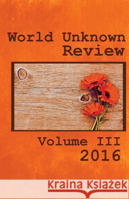 World Unknown Review Volume III L. S. Engler Adam L. Bealby James Wylder 9781541017115 Createspace Independent Publishing Platform - książka