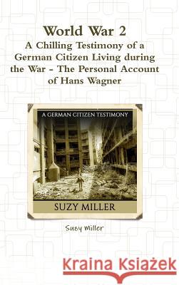 World War 2 Suzy Miller 9781365892585 Lulu.com - książka