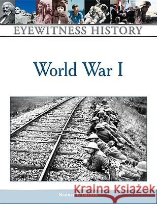 World War I Rodney P. Carlisle 9780816060610 Facts on File - książka