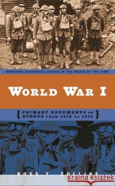 World War I: Primary Documents on Events from 1914 to 1919 Collins, Ross F. 9780313320828 Greenwood Press - książka