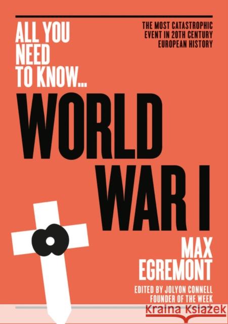 World War I: The most catastrophic event in 20th century European history Max Egremont 9781911187950 CONNELL PUBLISHING LTD - książka