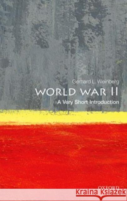 World War II: A Very Short Introduction Gerhard L Weinberg 9780199688777 Oxford University Press - książka