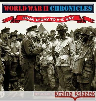 World War II Chronicles-From D-Day to V-E Day Julie Klam 9781596876859 iBooks - książka