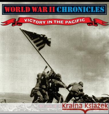 World War II Chronicles-Victory in the Pacific Julie Klam 9781596876866 iBooks - książka