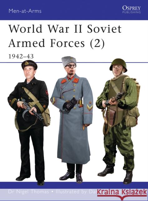 World War II Soviet Armed Forces (2) : 1942-43 Nigel Thomas Darko Pavlovic 9781849084208 Osprey Publishing (UK) - książka