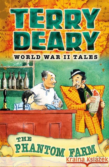 World War II Tales: The Phantom Farm Terry Deary 9781472916303 A & C Black Children's - książka